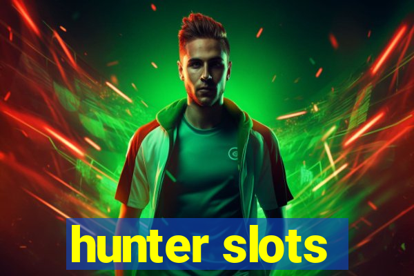 hunter slots